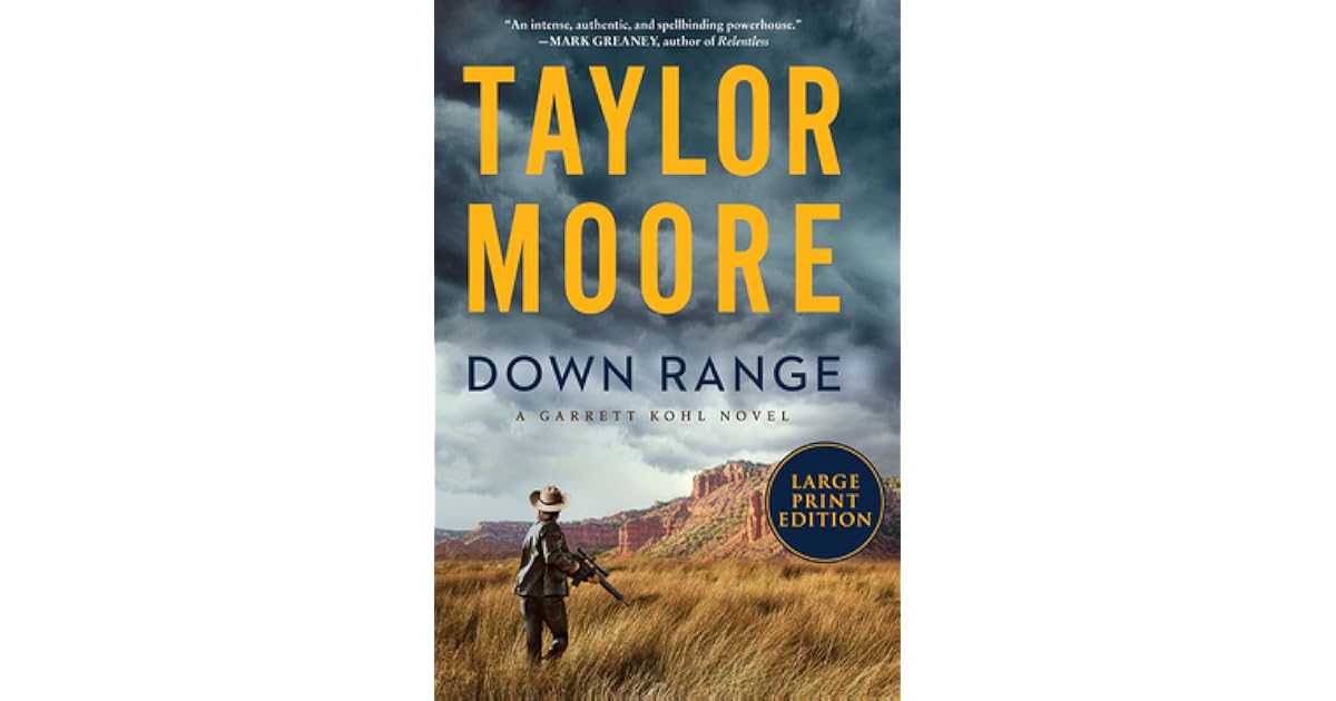 Down Range by Taylor Moore