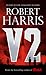 V2: A Novel of World War II