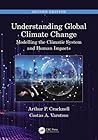 Understanding Global Climate Change: Modelling the Climatic System and Human Impacts