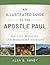 An Illustrated Guide to the Apostle Paul: His Life, Ministry, and Missionary Journeys