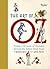 The Art of Oz: Witches, Wizards, and Wonders Beyond the Yellow Brick Road
