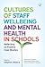Cultures of Staff Wellbeing and Mental Health in Schools by Stephen Waters