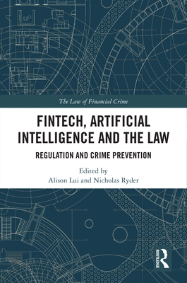Fintech, Artificial Intelligence and the Law: Regulation and Crime Prevention