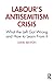 Labour's Antisemitism Crisis: What the Left Got Wrong and How to Learn from It
