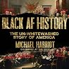 Black Af History:...