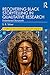 Recovering Black Storytelling in Qualitative Research (Futures of Data Analysis in Qualitative Research)