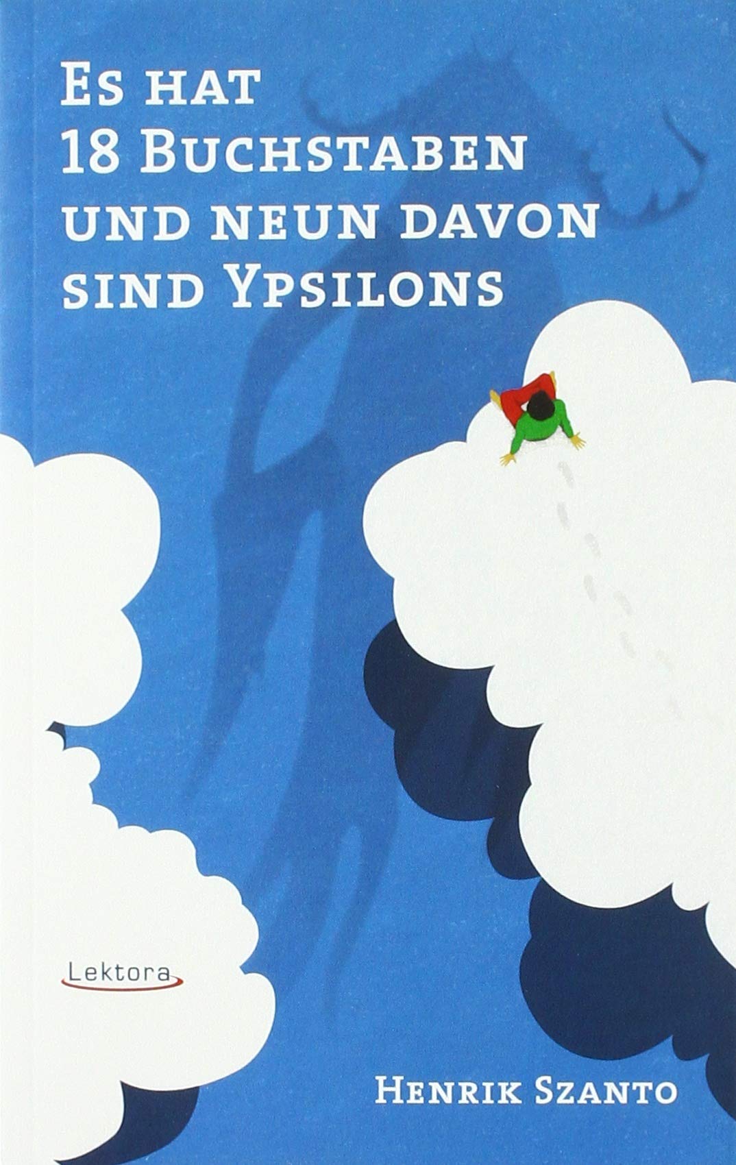 Es hat 18 Buchstaben und neun davon sind Ypsilons (Paperback)