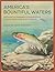 America's Bountiful Waters:...