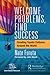 Welcome Problems, Find Success: Creating Toyota Cultures Around the World