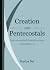 Creation and Pentecostals: ...