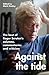 Against the Tide: The best of Roger Scruton's columns, commentaries and criticism