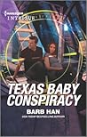 Texas Baby Conspiracy by Barb Han