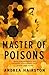 Master of Poisons by Andrea Hairston