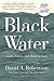 Black Water: Family, Legacy, and Blood Memory