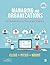 Managing and Organizations: An Introduction to Theory and Practice