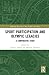 Sport Participation and Olympic Legacies (Routledge Research in Sport Politics and Policy)
