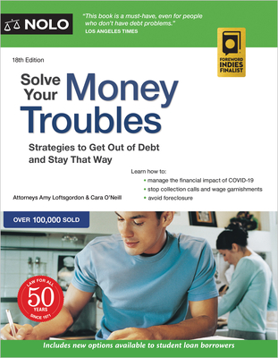 Solve Your Money Troubles: Strategies to Get Out of Debt and Stay That Way