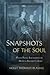 Snapshots of the Soul: Phot...