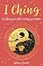 I Ching: Walking Your Path, Creating Your Future