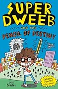 Super Dweeb and the Pencil of Destiny