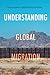 Understanding Global Migration