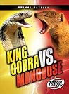 King Cobra vs. Mongoose (Animal Battles)