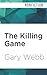 The Killing Game: Selected ...