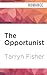 The Opportunist (Love Me Wi...