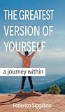 Greatest Version of Yourself: A Journey Within