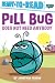 Pill Bug Does Not Need Anybody by Jonathan Fenske