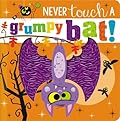 Never Touch a Grumpy Bat! 