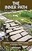 The Inner Path