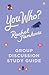 You Who?: Group Discussion ...
