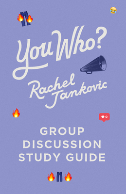 You Who?: Group Discussion Study Guide