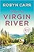 Thuis in Virgin River by Robyn Carr