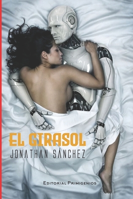 El girasol (Spanish Edition)