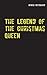 The Legend of the Christmas Queen by Henrik Neergaard