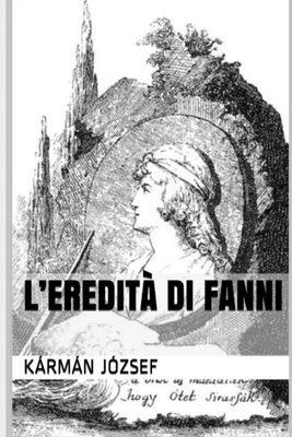L’EREDITÀ DI FANNI (Italian Edition)