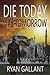 Die Today, Live Tomorrow (John Burke)