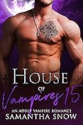 House Of Vampires 15 : Trouble, Blood And Magic