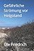 Gefährliche Strömung vor Helgoland (German Edition)