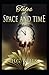 Tales of Space and Time Annotated