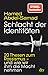 Schlacht der Identitäten: 20 Thesen zum Rassismus - und wie wir ihm die Macht nehmen