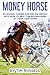 MONEY HORSE: Written by Boo...