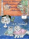 Athini and Wisteria’s Afternoon Tea Mystery Adventure (Athini and Wisteria cats adventure series #1) Athini and Wisteria’s Afternoon Tea Mystery Adventure