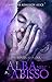 Alba nell'Abisso (Per Aspera ad Astra, #2)