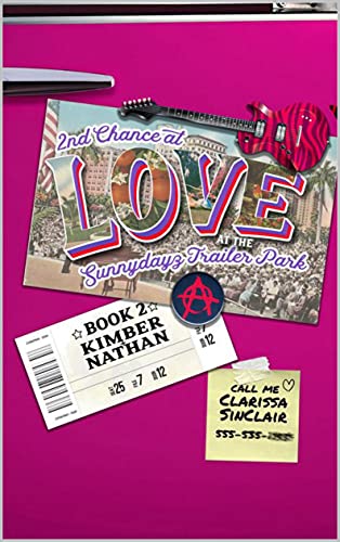 2nd Chance at Love in the Sunnydayz Trailer Park: Kimber & Nathan