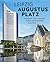 Leipzig Augustusplatz - Werden und Wandel eines berühmten Pla... by Daniel Bergner