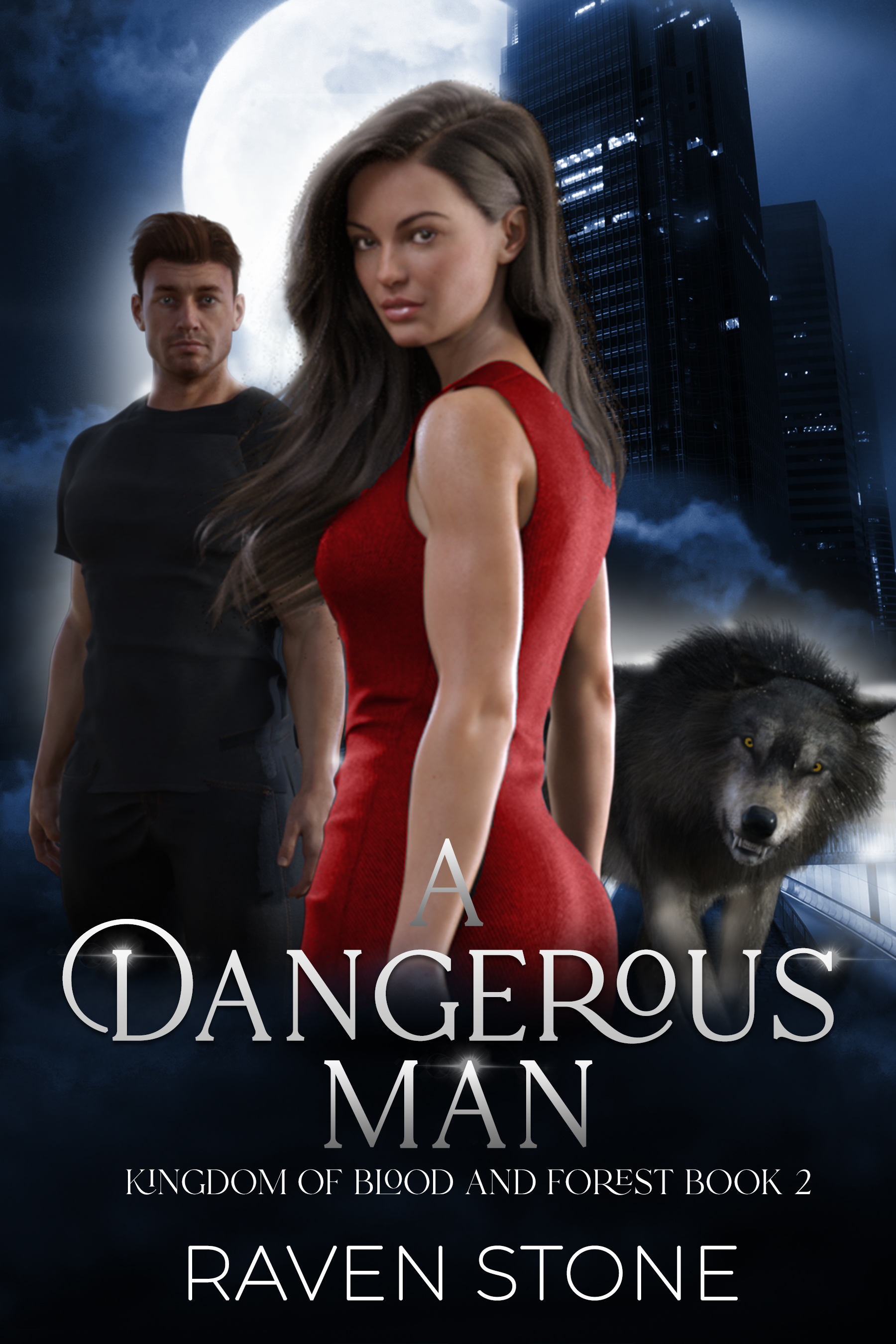 A Dangerous Man (Kingdom of Blood and Forest, #2)