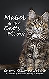 Mabel & the Cat's Meow (Mysteries of Medicine Spring #0.5)
